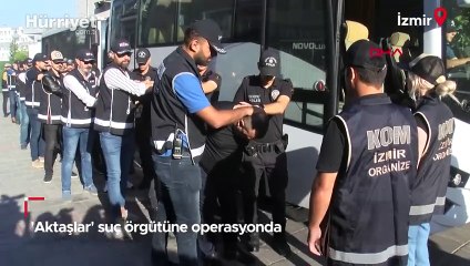 'Aktaşlar' suç örgütüne operasyonda 20 şüpheli adliyede