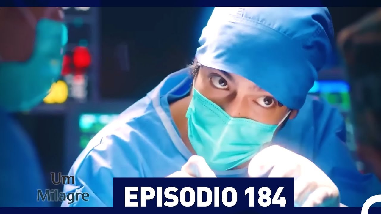 Um Milagre Episódio 184 (Dublagem em Português)