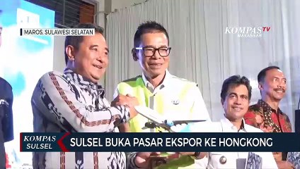 Sulsel Buka Pasar Ekspor Ke Hongkong