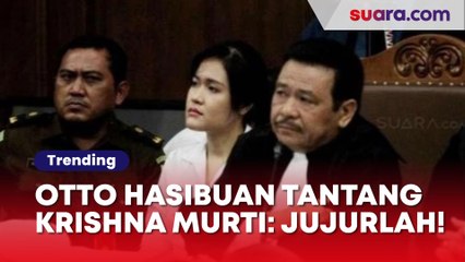 Tutup Kuping dengan Omongan Ayah Mirna, Otto Hasibuan Tantang Krishna Murti dan Kapolri: Jujurlah!