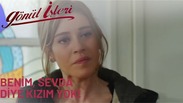 Sevda Aslında Kimin Kızı? - Gönül İşleri 20. Bölüm