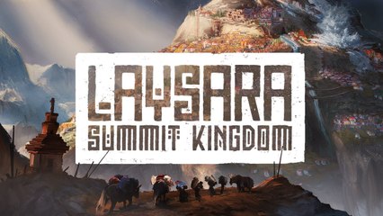 Laysara: Summit Kingdom - Trailer d'annonce