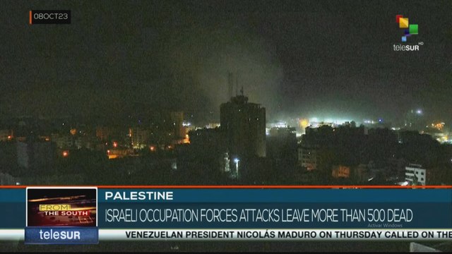 Palestine: Israeli occupation forces attacks leave more than 500 dead