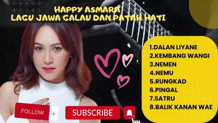 HAPPY ASMARA LAGU GALAU DAN PATAH HATI