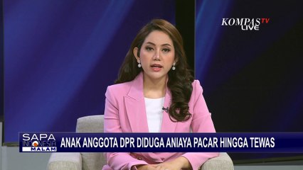 Polisi Masih Dalami Motif Anak DPR RI Aniaya Pacar hingga Tewas di Surabaya