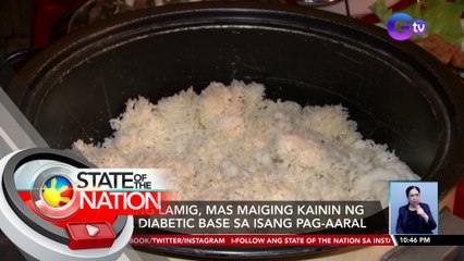 Kaning lamig, mas maiging kainin ng mga diabetic base sa isang pag-aaral | SONA