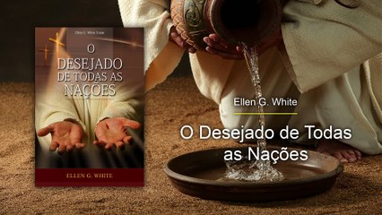 DTN-37 - Os primeiros evangelistas (O Desejado de Todas as Nações)