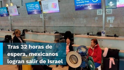 Por fin, algunos mexicanos logran salir del aeropuerto de Israel