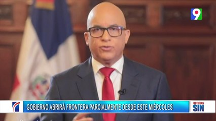 Gobierno abrirá la frontera con Haití este miércoles| Primera Emisión SIN