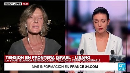 Informe desde Beirut: Yihad Islámica reivindicó la infiltración en Israel en frontera con Líbano