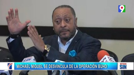 Comunicador Michael Miguel se desvincula de operación Búho| Primera Emisión SIN