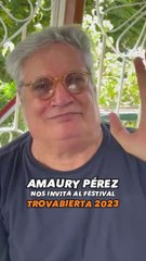 Amaury Pérez nos invita al TrovAbierta!