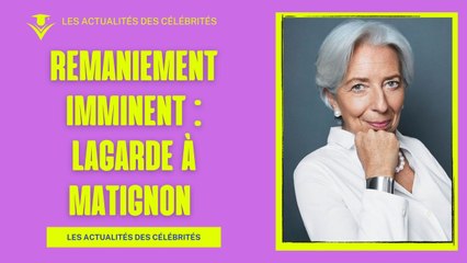 Remaniement imminent : Sarkozy soutient Lagarde pour Matignon