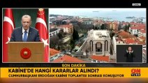 Cumhurbaşkanı Erdoğan'dan Kabine Toplantısı sonrası açıklamalar... 