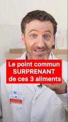 Le POINT COMMUN IMPORTANT de CES 3 ALIMENTS