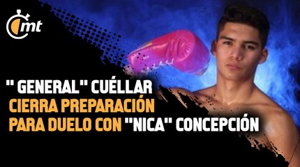 David ‘El General’ Cuéllar cierra preparación para duelo con 'Nica' Concepción