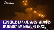 Especialista analisa os impactos da guerra em Israel no Brasil | Estúdio Tribuna Online