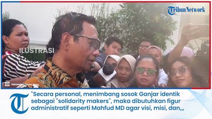 Mahfud MD Dinilai Paling Layak Jadi Cawapres Ganjar Pranowo