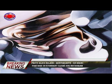 PHOTO Alice Belaïdi « renversante » en bikini : partage un étonnant cliché sur Instagram