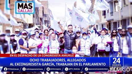 Rosselli Amuruz: se incrementa a 8 las personas vinculadas a Paul García que trabajan en el Congreso
