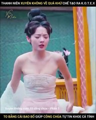 Review Phim Xuyên Không cưới công chúa  Phần 1