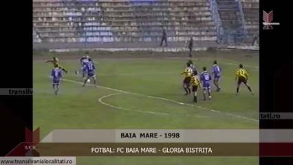 BAIA MARE (1998) - FC BAIA MARE - GLORIA BISTRIȚA