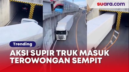 Bikin Melongo! Aksi Supir Truk Unjuk Skill Masuk Terowongan Sempit Tuai Decak Kagum Netizen