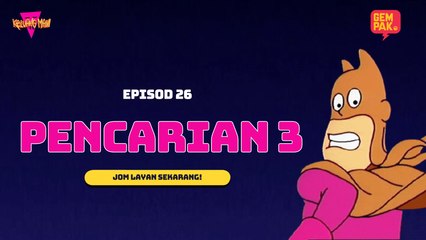 Keluang Man - Pencarian 3 | Episod 26 | Musim 2