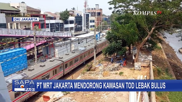 PT MRT Jakarta Dorong Pengembangan Kawasan TOD Lebak Bulus!