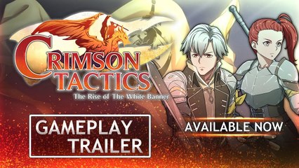 Download Video: Tráiler gameplay y de lanzamiento de Crimson Tactics: The Rise of The White Banner