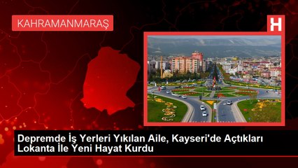 Depremzedeler Kayseri'de Yemek İşiyle Yeni Hayat Kurdu