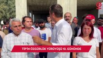 Erkan Baş'ın başlattığı özgürlük yürüyüşü 10'ncu gününde