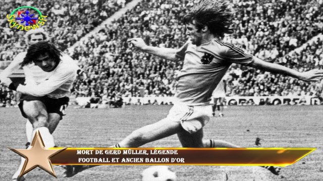 Mort de Gerd Müller, légende football et ancien Ballon d'Or