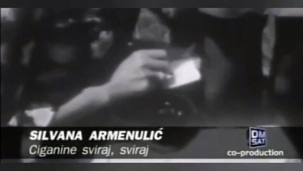 Ciganine, ti što sviraš - Silvana Armenulić