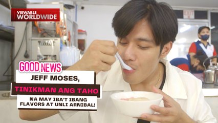 Jeff Moses, tinikman ang taho na may iba't ibang flavors at unli arnibal! | Good News
