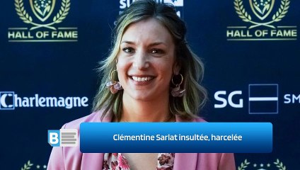 Clémentine Sarlat insultée, harcelée