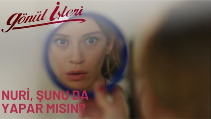 Sevda Nuri'ye İşkence Çektiriyor - Gönül İşleri 26. Bölüm