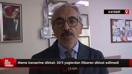 Meme kanserine dikkat: 20'li yaşlardan itibaren dikkat edilmedi