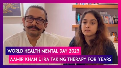 World Mental Health Day 2023 Aamir Khan & Daughter Ira Khan Reveal Taking Therapy For A While Now