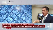 Operação no Rio em resposta à morte dos médicos