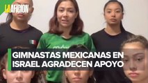 Selección Nacional de Gimnasia Rítmica regresará a México tras estar varadas en Israel