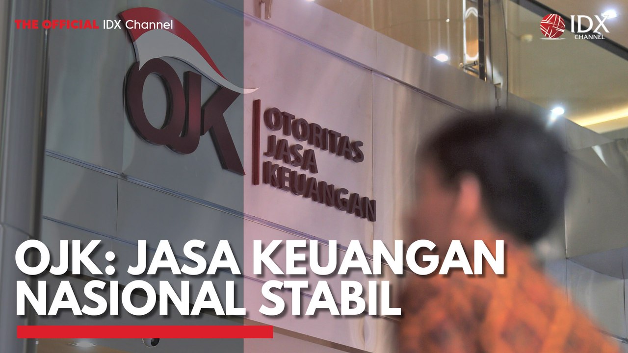 OJK: Jasa Keuangan Nasional Stabil