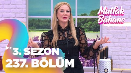 Mutfak Bahane 3. Sezon 237. Bölüm