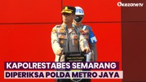 Kapolda Jateng: Kapolrestabes Semarang Diperiksa Polda Metro Jaya
