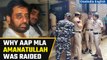 ED Raid On AAP MLA| Amanatullah Khan Reveals The Reason Behind ED Raid| OneIndia News