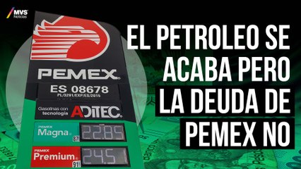¿Por qué PEMEX tiene una DEUDA ENORME?