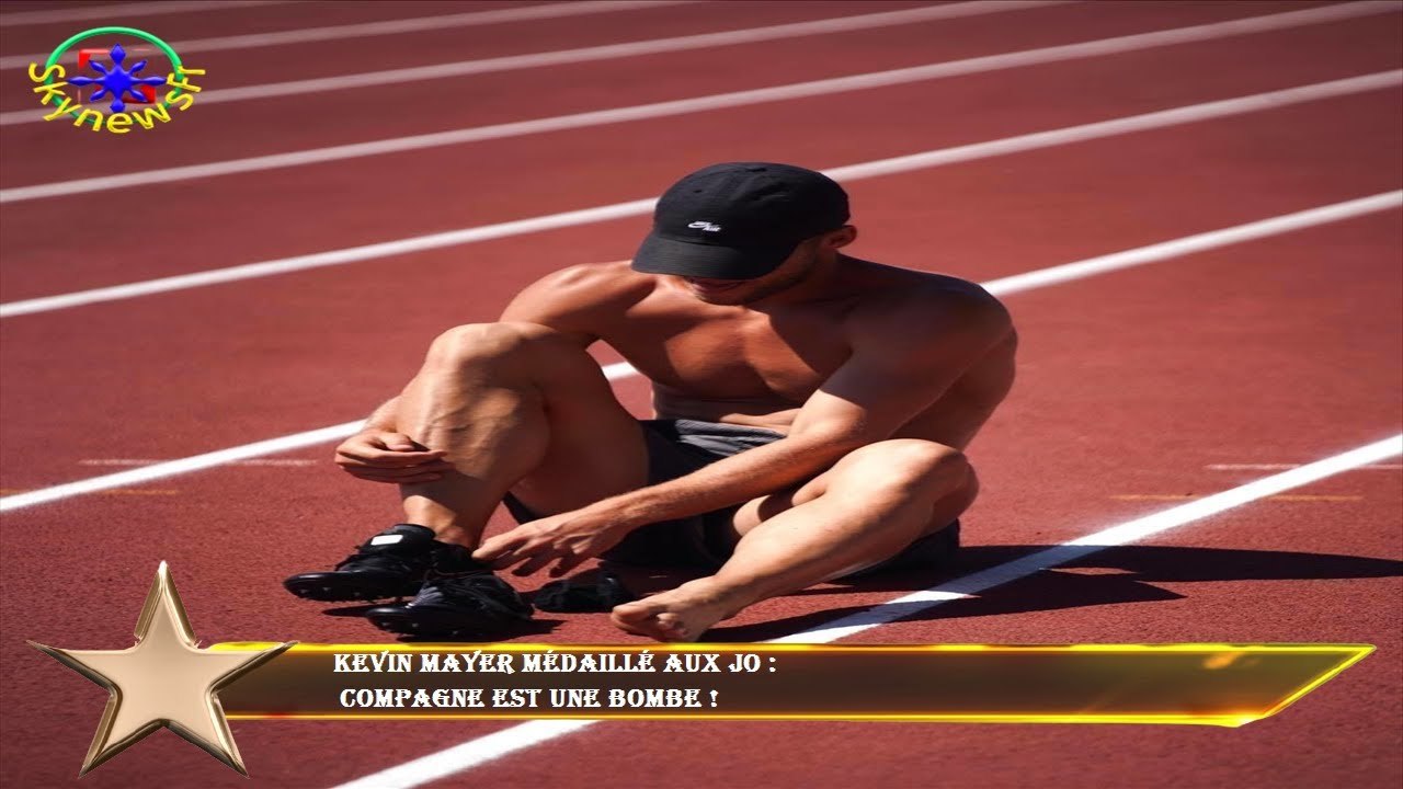 Kevin Mayer médaillé aux JO :  compagne est une bombe !