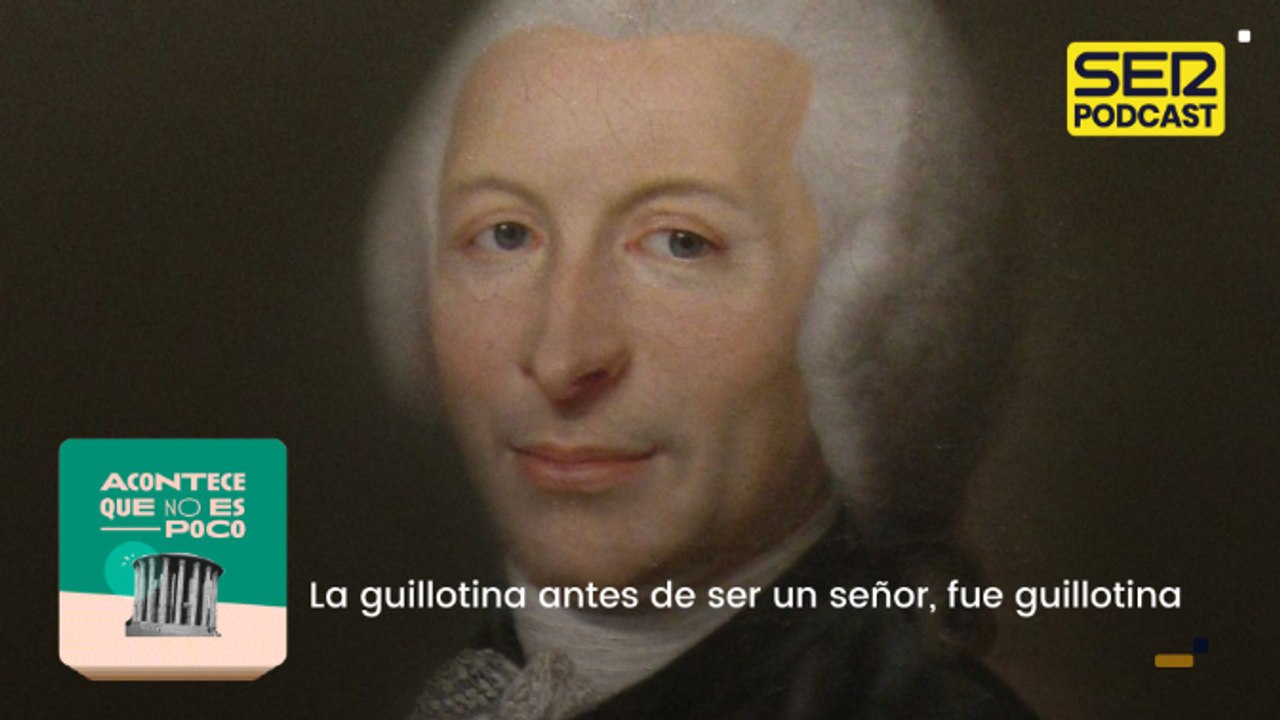 La guillotina antes de ser un señor, fue guillotina