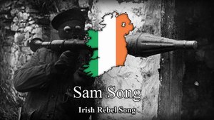 SAM Song - Irish Rebel Song (Lyrics)