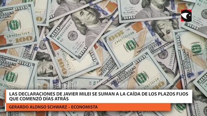 Las declaraciones de Javier Milei se suman a la caída de los plazos fijos que comenzó días atrás
